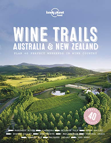 

Wine Trails - Australia & New Zealand (Lonely Planet) [Hardcover ]