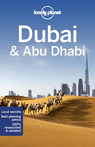 9781787018198: Lonely Planet Dubai & Abu Dhabi: Perfect for exploring top sights and taking roads less travelled (Travel Guide)