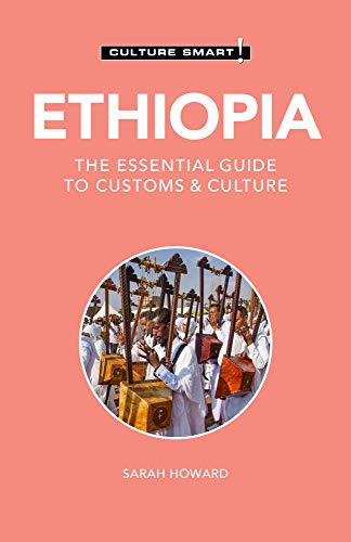 Beispielbild fr Ethiopia - Culture Smart! : The Essential Guide to Customs and Culture zum Verkauf von Better World Books