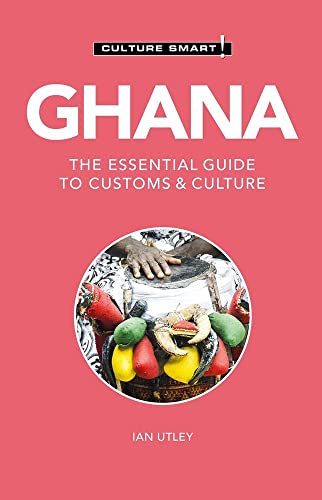 Stock image for Ghana - Culture Smart!: The Essential Guide to Customs & Culture for sale by HPB-Emerald