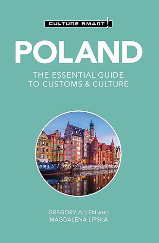 Stock image for Poland - Culture Smart!: The Essential Guide to Customs & Culture [Paperback] Allen, Gregory; Lipska, Magdalena and Culture Smart! for sale by Lakeside Books