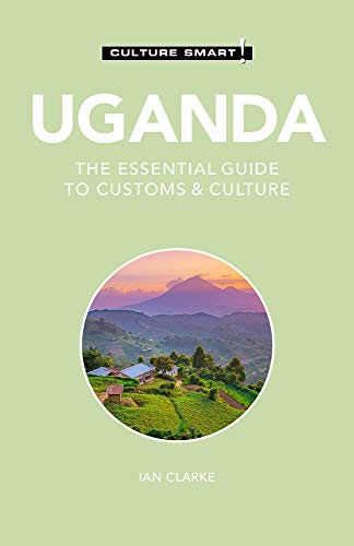 Stock image for Uganda - Culture Smart!: The Essential Guide to Customs Culture for sale by Goodwill