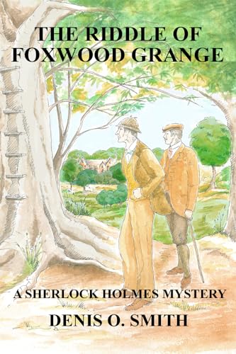 Stock image for The Riddle of Foxwood Grange - A New Sherlock Holmes Mystery for sale by Decluttr
