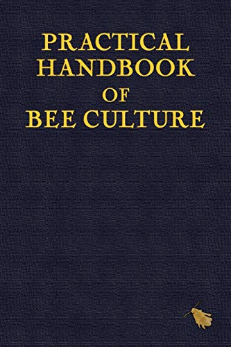 Stock image for Practical Handbook of Bee Culture for sale by Chiron Media