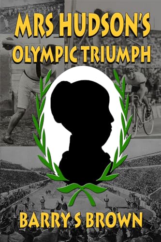 Beispielbild fr Mrs Hudson's Olympic Triumph (Mrs. Hudson of Baker Street Book 5) (5) zum Verkauf von WorldofBooks