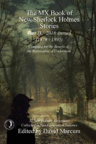 9781787052802: The MX Book of New Sherlock Holmes Stories - Part IX: 2018 Annual (1879-1895) (MX Book of New Sherlock Holmes Stories Series) (9)