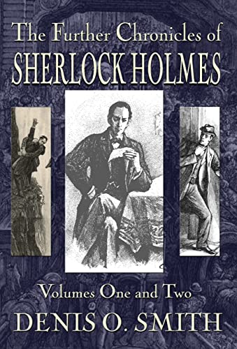 Stock image for The Further Chronicles of Sherlock Holmes - Volumes 1 and 2 for sale by ThriftBooks-Atlanta