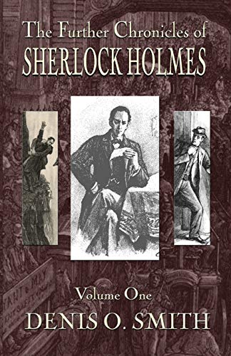 Stock image for The Further Chronicles of Sherlock Holmes. Volume 1 for sale by Blackwell's