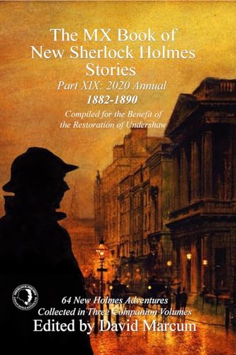 Stock image for The MX Book of New Sherlock Holmes Stories Part XIX: 2020 Annual (1882-1890) (19) for sale by WorldofBooks