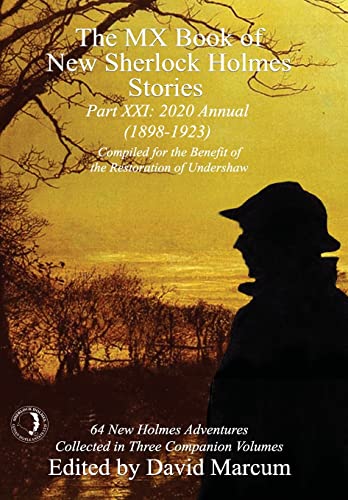 Imagen de archivo de The MX Book of New Sherlock Holmes Stories Part XXI: 2020 Annual (1898-1923) a la venta por PlumCircle