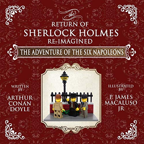 Beispielbild für The Adventure of The Six Napoleons - The Adventures of Sherlock Holmes Re-Imagined zum Verkauf von Hippo Books