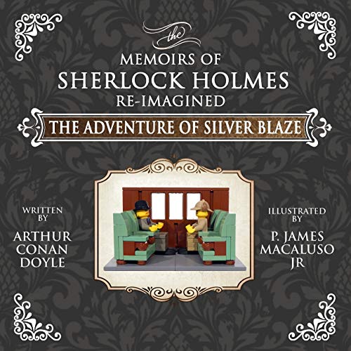 Stock image for The Adventure of Silver Blaze - The Adventures of Sherlock Holmes Re-Imagined for sale by ThriftBooks-Dallas