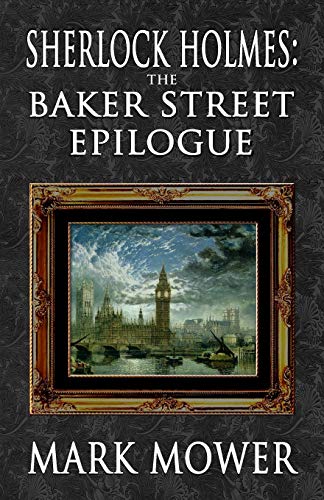 9781787057067: Sherlock Holmes - The Baker Street Epilogue