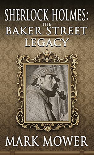9781787058200: Sherlock Holmes: The Baker Street Legacy