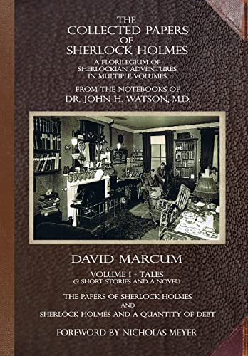 Beispielbild fr The Collected Papers of Sherlock Holmes - Volume 1 : A Florilegium of Sherlockian Adventures in Multiple Volumes zum Verkauf von Better World Books