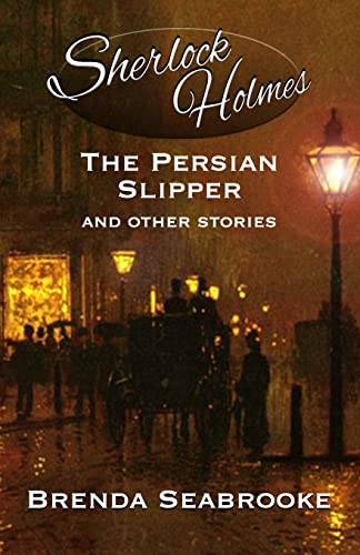 Beispielbild fr Sherlock Holmes: The Persian Slipper and Other Stories zum Verkauf von GF Books, Inc.