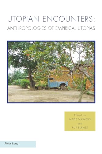 Stock image for Utopian Encounters: Anthropologies of Empirical Utopias for sale by Revaluation Books