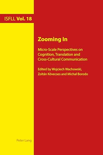 Stock image for Zooming In: Micro-Scale Perspectives on Cognition, Translation and Cross-Cultural Communication (Intercultural Studies and Foreign Language Learning) for sale by Books From California