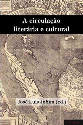 9781787073258: A circulao literria e cultural (Brazilian Studies) (Portuguese Edition)