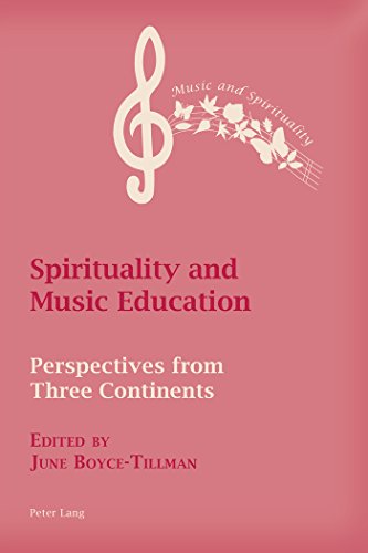 Stock image for Spirituality and Music Education: Perspectives from Three Continents (Music and Spirituality) for sale by suffolkbooks