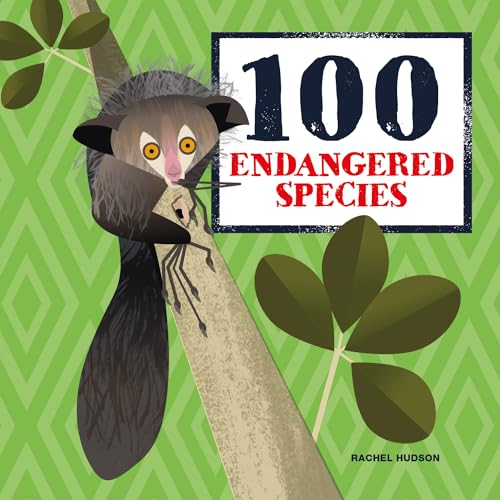 9781787081055: 100 Endangered Species