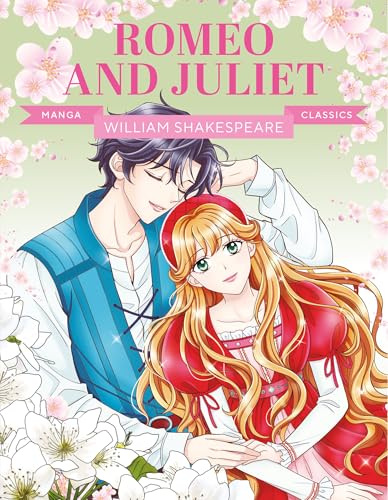 Beispielbild fr Romeo and Juliet: Great Literature Brought to Life (Manga Classics) zum Verkauf von medimops