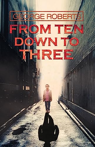 Imagen de archivo de From Ten Down To Three a la venta por WorldofBooks