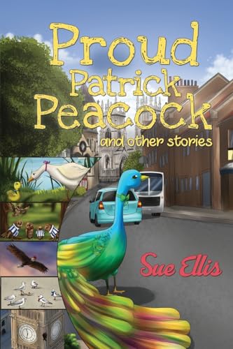 Beispielbild fr Proud Patrick Peacock and Other Stories zum Verkauf von WorldofBooks