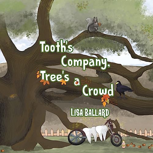 Beispielbild fr Tooth's Company, Tree's a Crowd zum Verkauf von WorldofBooks