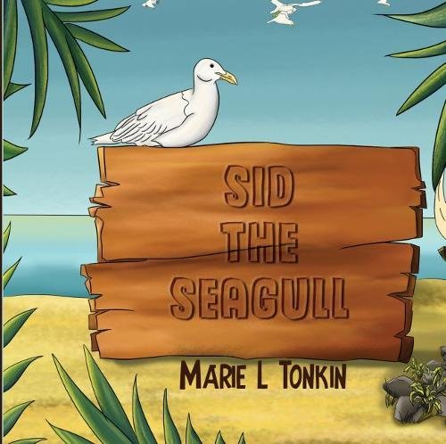 Stock image for Sid the Seagull for sale by WorldofBooks