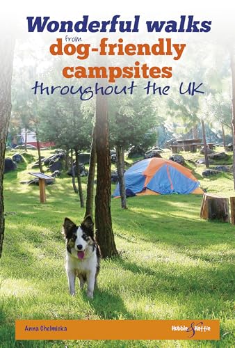 Stock image for Wonderful Walks from Dog-Friendly Campsites Throughout the UK for sale by Books From California