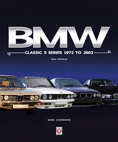 Imagen de archivo de BMW Classic 5 Series 1972 to 2003: New a la venta por HPB-Diamond