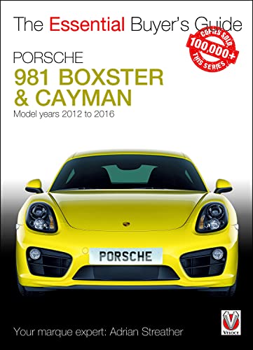 Stock image for Porsche 981 Boxster & Cayman: Model Years 2012 to 2016 Boxster, S, GTS & Spyder; Cayman, S, GTS, GT4 & GT4 CS (The Essential Buyer's Guide) for sale by HPB-Emerald