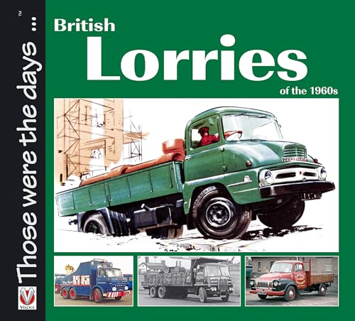 Beispielbild fr British Lorries of the 1960s (Those Were the Days.) zum Verkauf von WorldofBooks
