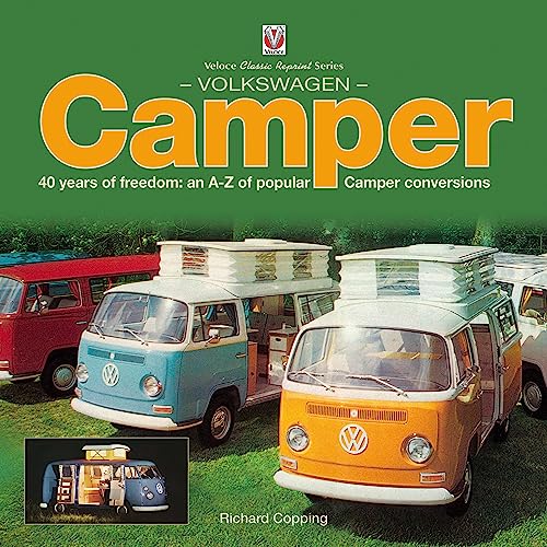 Stock image for Volkswagen Camper: 40 years of freedom: an A-Z of Popular Camper conversions (Veloce Classic Reprint) for sale by WorldofBooks