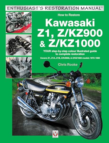overskridelsen Tilfældig lavendel Kawasaki Z1, Z/KZ900 & Z/KZ1000: YOUR step-by-step colour illustrated guide  to compete restoration. Covers Z1, Z1A, Z1B, Z/KZ900 and Z/KZ1000 models  1972-1980 by Rooke, Chris: Very Good Paperback (2018) | LowKeyBooks