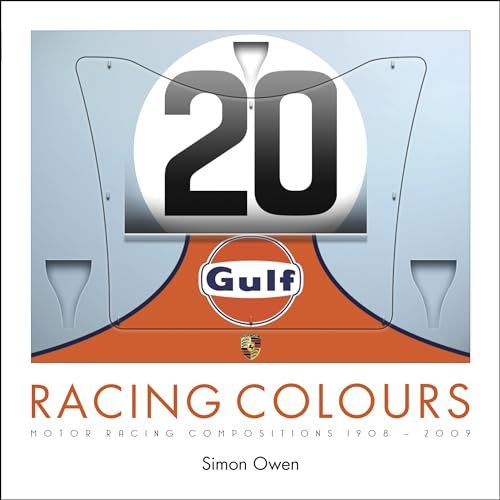 9781787111943: RACING COLOURS: MOTOR RACING COMPOSITIONS 1908-2009