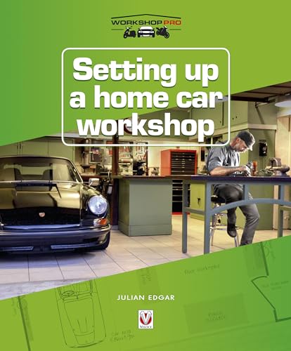 9781787112087: Setting Up a Home Car Workshop