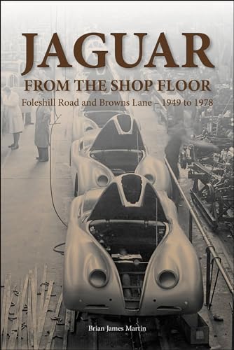 9781787112797: Jaguar from the Shop Floor: Foleshill Road and Browns Lane 1949 to 1978