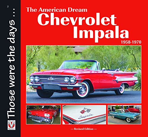 Imagen de archivo de The American Dream Chevrolet Impala 1958-1970 (Those were the days.) a la venta por Books From California