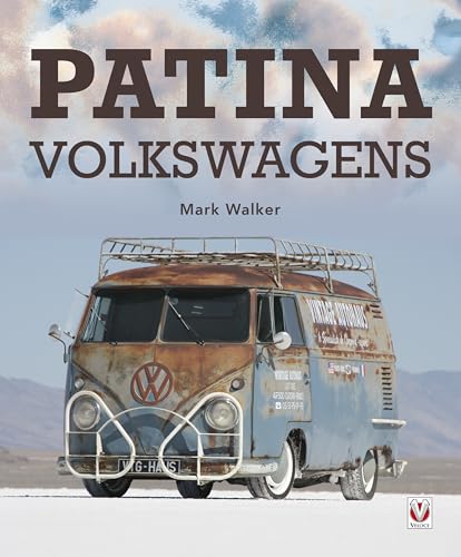 Stock image for Patina Volkswagens for sale by Anthony Vickers Bookdealer PBFA