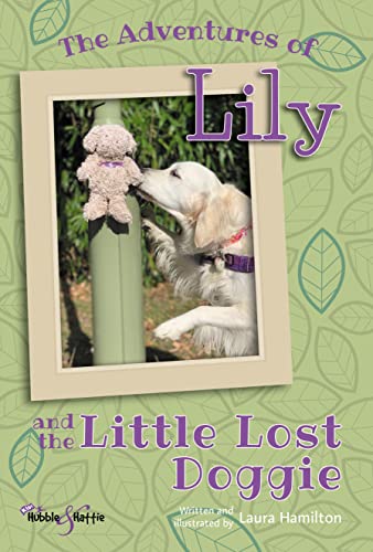 Beispielbild fr The Adventures of Lily: And the Little Lost Doggie zum Verkauf von WorldofBooks