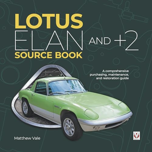 Stock image for Lotus Elan and +2 Source Book: A Comprehensive Purchasing, Maintenance, and Restoration Guide for sale by GF Books, Inc.