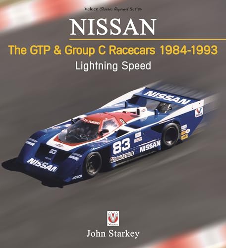 

Nissan - the Gtp & Group C Racecars 1984-1993 : Lightning Speed