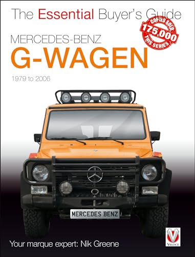 Stock image for Mercedes-Benz G-Wagen: All models, including AMG specials, 1979 to 2006 (The Essential Buyer's Guide) for sale by Bookhouse