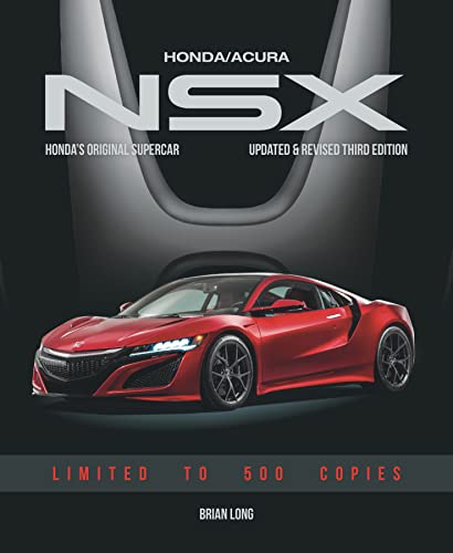 9781787115576: HONDA/ACURA NSX: Honda's Original Supercar - Updated & Revised Third Edition. Limited to 500 copies. (Classic Reprint)