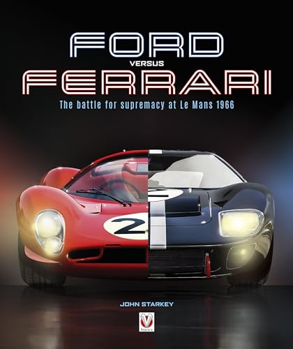 Stock image for Ford versus Ferrari: The Battle for Supremacy at Le Mans 1966 for sale by The Book Files