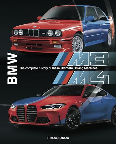 Imagen de archivo de BMW M3 & M4: The Complete History of These Ultimate Driving Machines a la venta por Books Unplugged