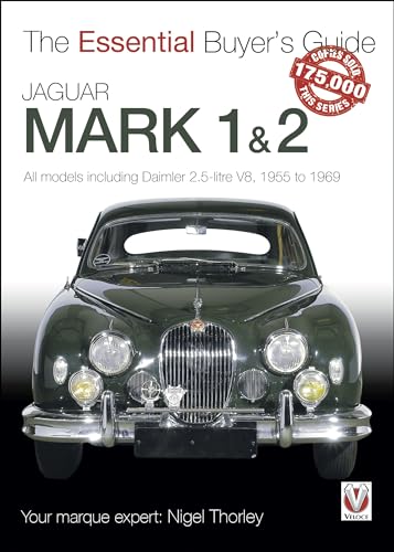 Beispielbild fr Jaguar Mark 1 & 2 (All models including Daimler 2.5-litre V8) 1955 to 1969: The Essential Buyer's Guide (Essential Buyer's Guide Series) zum Verkauf von WorldofBooks