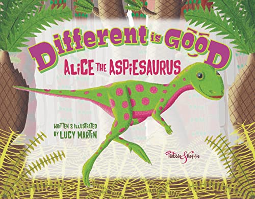 Stock image for Different is Good: Alice the Aspiesaurus for sale by SecondSale